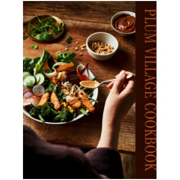 The Plum Village Cookbook: Simple Plant-Based Reci