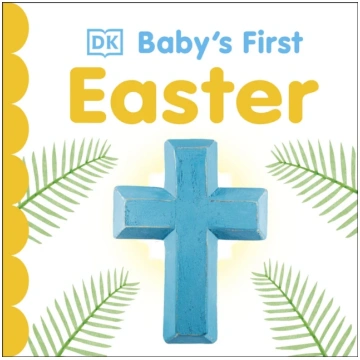 Baby"s First Easter DK Publishing