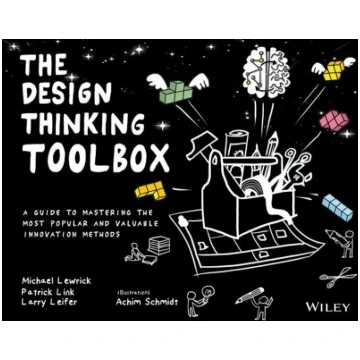 Design Thinking Toolbox - A Guide to Mastering the