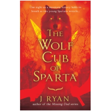 Wolf Cub of Sparta J. Ryan