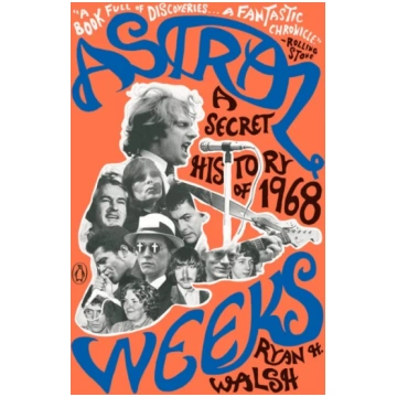 Astral Weeks Ryan H. Walsh