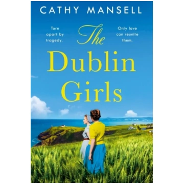 Dublin Girls: A powerfully heartrending family sag