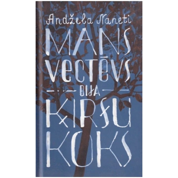 Lietots - Mans vectēvs bija ķiršu koks - Andžela N