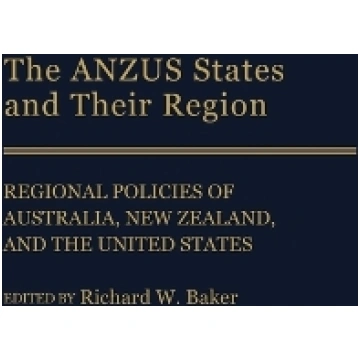 ANZUS States and Their Region: Regional Policies o