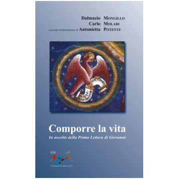 Comporre la vita. In ascolto della prima Lettera d