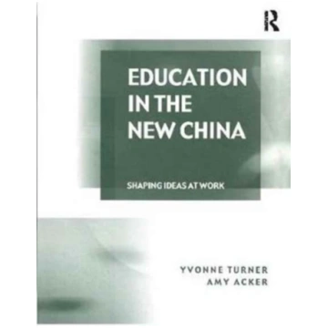 Education in the New China Yvonne Turner