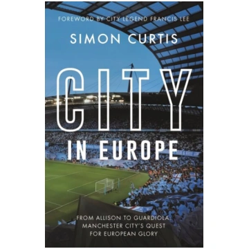 City in Europe: From Allison to Guardiola: Manches