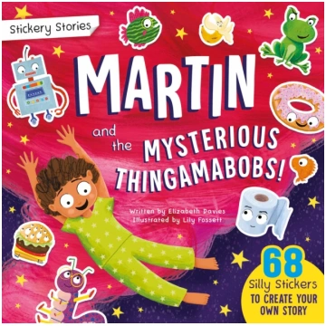 Stickery Stories: Martin and the Mysterious Thinga