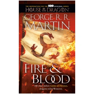 Fire & Blood: 300 Years Before A Game of Thrones R