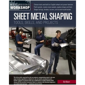 Sheet Metal Shaping: Tools, Skills, and Projects