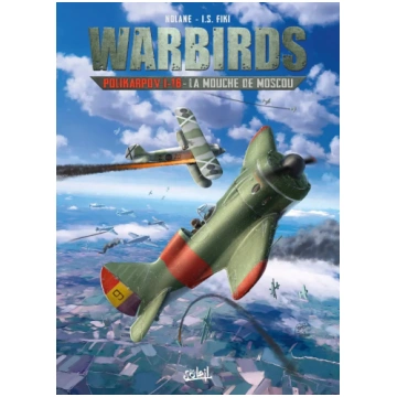 Warbirds : Polikarpov I-16 - La Mouche de Moscou S