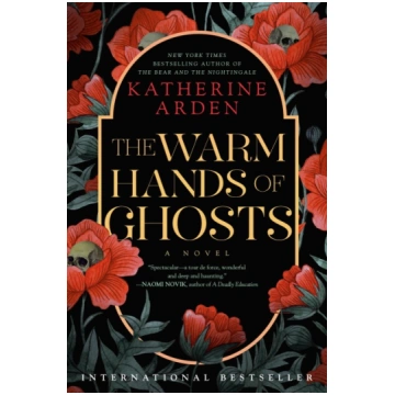 The Warm Hands of Ghosts: A Novel Random House LLC