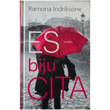 Lietots - Es biju cita - Ramona Indriksone