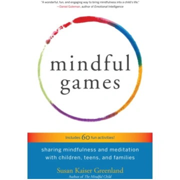 Mindful Games Susan Kaiser Greenland