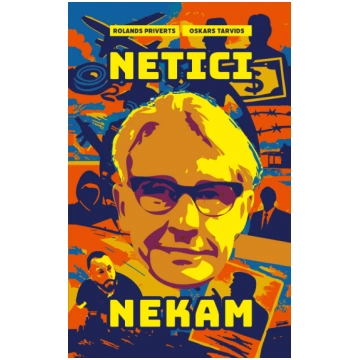 Rolands Priverts, Oskars Tarvids "Netici nekam"