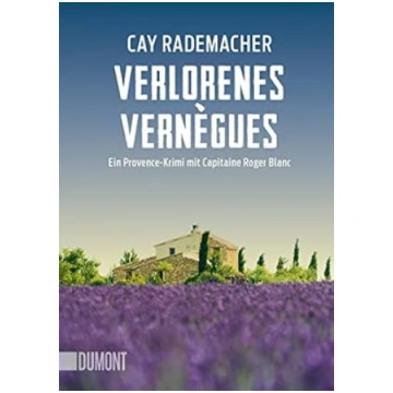 Verlorenes Vernègues: Ein Provence-Krimi mit Capit