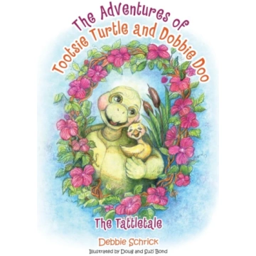 Adventures of Tootsie Turtle and Dobbie Doo Debbie