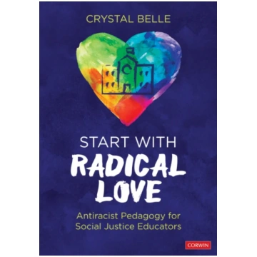 Start With Radical Love Crystal Belle