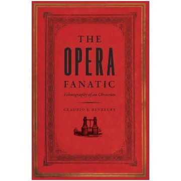 Opera Fanatic Ethnography of an Obsession