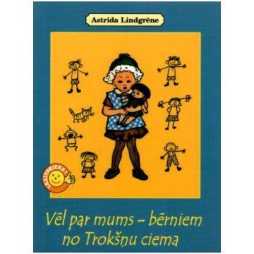 Vēl par mums bērniem no trokšņu ciema