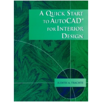 Quick Start to AutoCAD for Interior Design