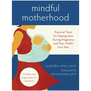 Mindful Motherhood: Practical Tools for Staying Sa