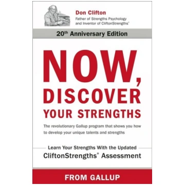 Now, Discover Your Strengths: The revolutionary Ga