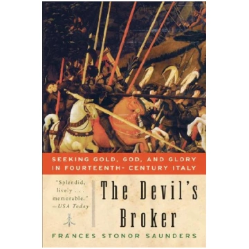 Devil's Broker: Seeking Gold, God, and Glory 