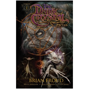 Jim Henson"s the Dark Crystal: Creation Myths, Vol