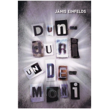 Lietots - Dunduri un dēmoni - Jānis Einfelds