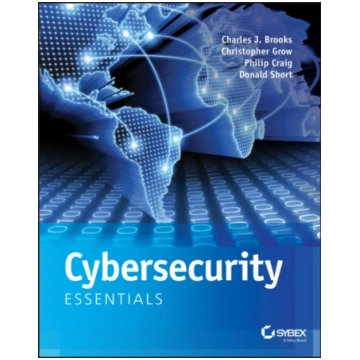 Cybersecurity Essentials Charles J. Brooks