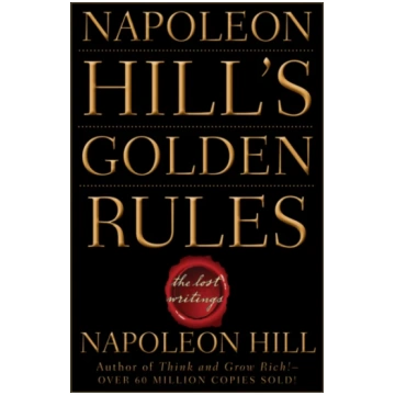 Napoleon Hill"s Golden Rules