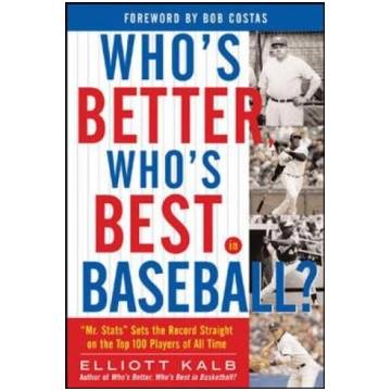Who's Better, Who's Best in Baseball