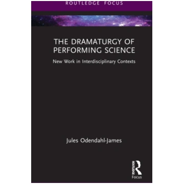 Dramaturgy of Performing Science Jules Odendahl-Ja