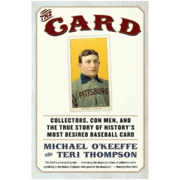 Card: Collectors, Con Men, and the True Story of H