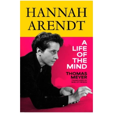 Hannah Arendt: A Life of the Mind Harper Collins P