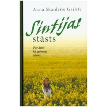 Lietots - Sintijas stāsts - Anna Skaidrīte Gailīte