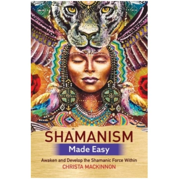Shamanism Made Easy Christa Mackinnon