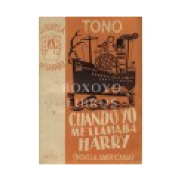 Cuando yo me llamaba Harry (Novela americana)