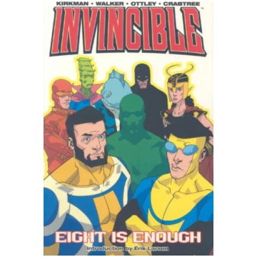Invincible Volume 2: Eight Is Enough Robert Kirkma