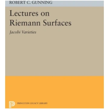 Lectures on Riemann Surfaces Robert C. Gunning