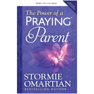 Power of a Praying Parent Stormie Omartian