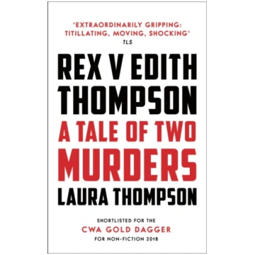 Rex v Edith Thompson Laura Thompson