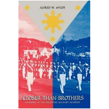 Closer Than Brothers: Manhood at the Philippine Mi