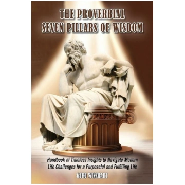 The Proverbial Seven Pillars of Wisdom: Handbook o