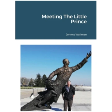Meeting The Little Prince johnny wallman