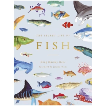 Secret Life of Fish: The Astonishing Truth about o