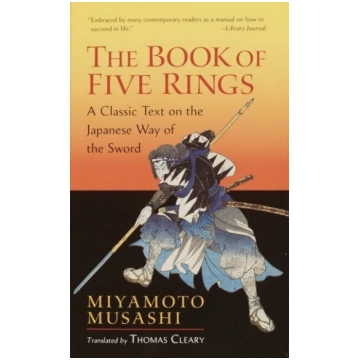The Book of Five Rings : A Classic Text on the Jap