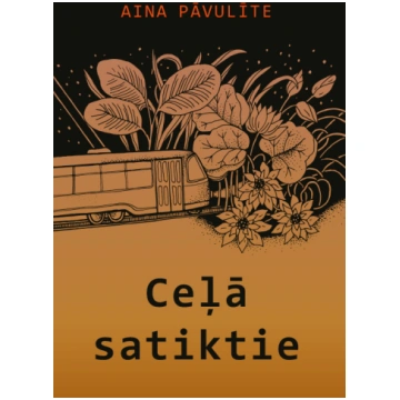 Aina Pāvulīte “Ceļā satiktie”