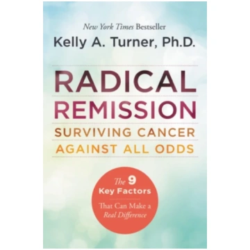 Radical Remission Kelly A. Turner